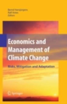 Economics and Management of Climate Change : Risks, Mitigation and Adaptation