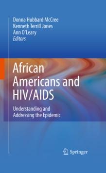 African Americans and HIV/AIDS : Understanding and Addressing the Epidemic