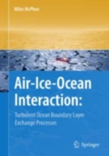 Air-Ice-Ocean Interaction : Turbulent Ocean Boundary Layer Exchange Processes