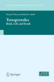 Tetrapyrroles : Birth, Life and Death