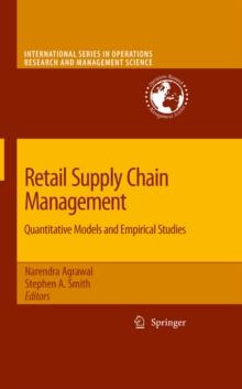 Retail Supply Chain Management : Quantitative Models and Empirical Studies