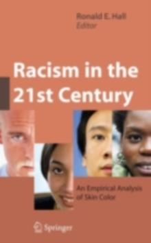 Racism in the 21st Century : An Empirical Analysis of Skin Color