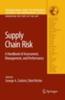 Supply Chain Risk : A Handbook of Assessment, Management, and Performance