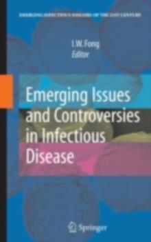 Emerging Issues and Controversies in Infectious Disease