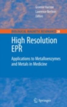 High Resolution EPR : Applications to Metalloenzymes and Metals in Medicine