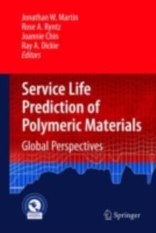 Service Life Prediction of Polymeric Materials : Global Perspectives