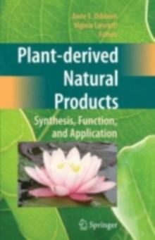 Plant-derived Natural Products : Synthesis, Function, and Application