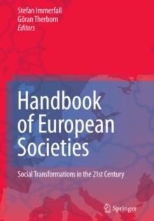 Handbook of European Societies : Social Transformations in the 21st Century