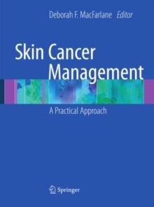 Skin Cancer Management : A Practical Approach