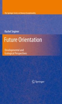 Future Orientation : Developmental and Ecological Perspectives