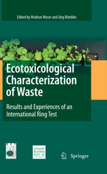 Ecotoxicological Characterization of Waste : Results and Experiences of an International Ring Test