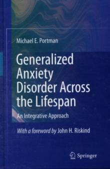 Generalized Anxiety Disorder Across the Lifespan : An Integrative Approach