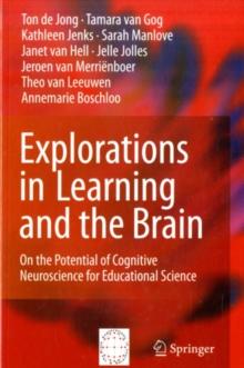 Explorations in Learning and the Brain : On the Potential of Cognitive Neuroscience for Educational Science