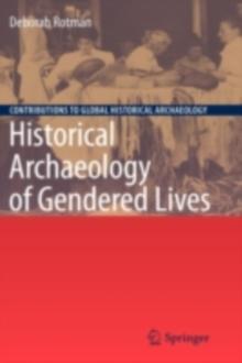 Historical Archaeology of Gendered Lives