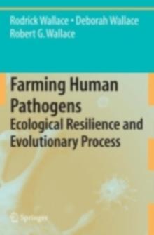 Farming Human Pathogens : Ecological Resilience and Evolutionary Process