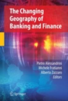 The Changing Geography of Banking and Finance