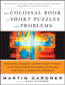 The Colossal Book of Short Puzzles and Problems