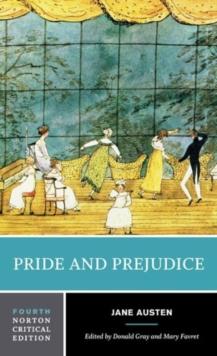 Pride and Prejudice : A Norton Critical Edition