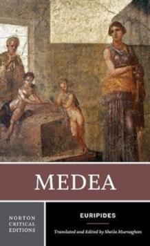 Medea : A Norton Critical Edition