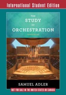 The Study of Orchestration : with Audio and Video Recordings