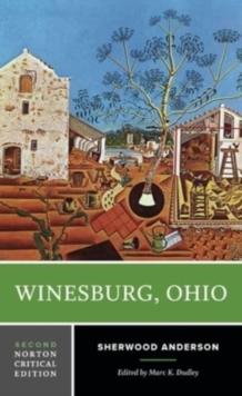 Winesburg, Ohio : A Norton Critical Edition