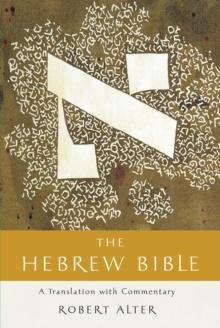 The Hebrew Bible : A Translation with Commentary