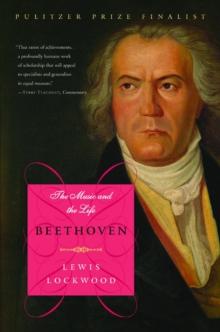 Beethoven : The Music and the Life