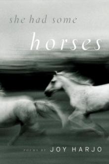 She Had Some Horses : Poems