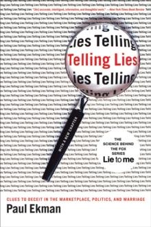 Telling Lies : Clues to Deceit in the Marketplace, Politics, and Marriage