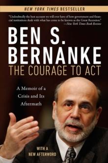 Courage to Act : A Memoir of a Crisis and Its Aftermath