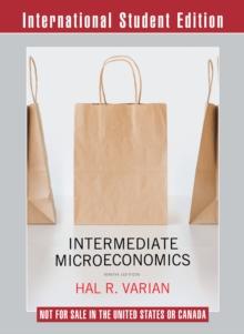 Intermediate Microeconomics: A Modern Approach (Ninth International Student Edition)