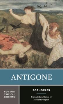 Antigone: A Norton Critical Edition (Norton Critical Editions)