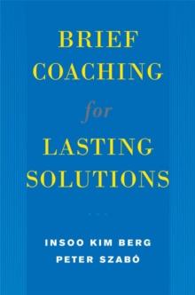 Brief Coaching for Lasting Solutions