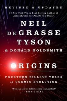 Origins : Fourteen Billion Years of Cosmic Evolution