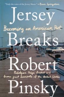 Jersey Breaks : Becoming an American Poet