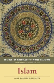 The Norton Anthology of World Religions : Islam