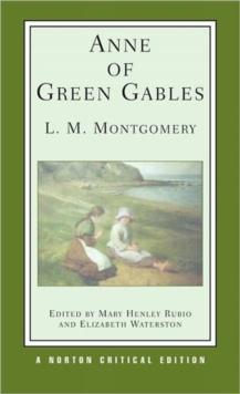 Anne of Green Gables : A Norton Critical Edition