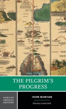 The Pilgrim's Progress : A Norton Critical Edition