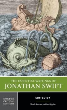 The Essential Writings of Jonathan Swift : A Norton Critical Edition