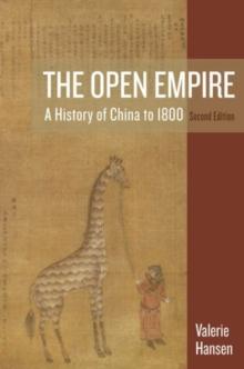 The Open Empire : A History of China to 1800