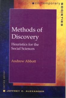 Methods of Discovery : Heuristics for the Social Sciences