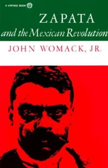 Zapata And The Mexican Revolution