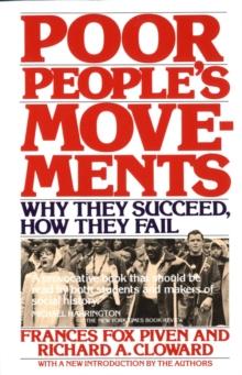 Poor People's Movements : Why They Succeed, How They Fail