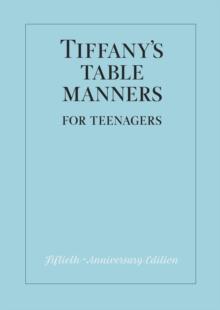 Tiffany's Table Manners for Teenagers