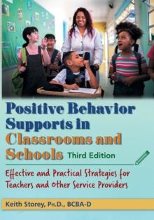 Positive Behavior Supports in Classrooms and Schools