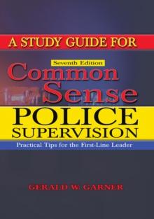 A Study Guide for Common Sense Police Supervision