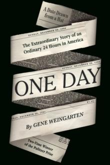 One Day : The Extraordinary Story of an Ordinary 24 Hours in America