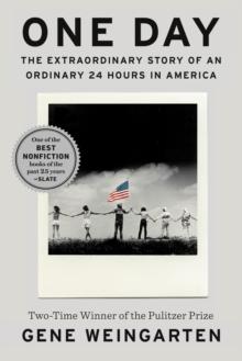 One Day : The Extraordinary Story of an Ordinary 24 Hours in America