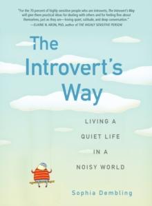 Introvert'S Way : Living a Quiet Life in a Noisy World