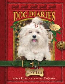 Dog Diaries #11: Tiny Tim (Dog Diaries Special Edition)